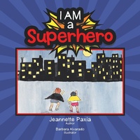 Enlarge image Cover: I Am a Superhero - Balboa Press