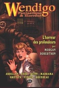 Cover: Wendigo - Fantastique & Horreur - Volume 1 - Les Editions de L'Oeil Du Sphinx