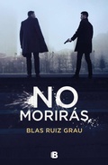 Cover: No moriras / You Will Not Die - Ediciones B, SA