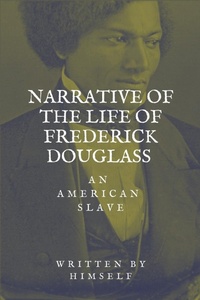 Abbildung von: Narrative of the life of Frederick Douglass, an American Slave - FV Editions