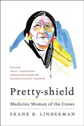 Cover: Pretty-Shield: Medicine Woman of the Crows - HarperCollins
