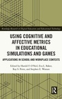 Cover: Using Cognitive and Affective Metrics in Educational Simulations and Games - Routledge