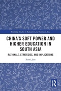 Cover: China's Soft Power and Higher Education in South Asia - Routledge