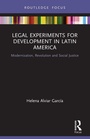 Cover: Legal Experiments for Development in Latin America - Routledge