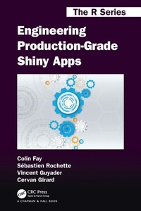Enlarge image Cover: Engineering Production-Grade Shiny Apps - Chapman & Hall/CRC
