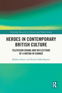 Abbildung von: Heroes in Contemporary British Culture - Routledge