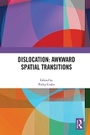 Cover: Dislocation: Awkward Spatial Transitions - Routledge