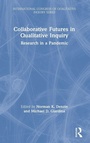 Cover: Collaborative Futures in Qualitative Inquiry - Routledge