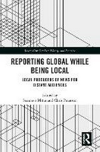 Enlarge image Cover: Reporting Global while being Local - Routledge