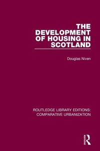 Enlarge image Cover: The Development of Housing in Scotland - Routledge
