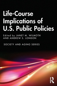 Enlarge image Cover: Life-Course Implications of US Public Policy - Routledge