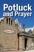 Cover: Potluck and Prayer - Publicious Pty Ltd