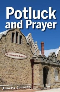 Enlarge image Cover: Potluck and Prayer - Publicious Pty Ltd