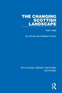 Cover: The Changing Scottish Landscape - Routledge