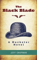 Cover: The Black Blade (Huckster Tales, #1) - Huckster Tales