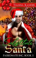 Cover: Substitute Santa (Passionate Inc.) - Tianna Xander