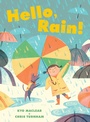 Cover: Hello, Rain! - Chronicle Books LLC