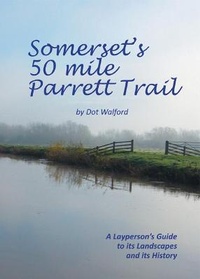 Abbildung von: SOMERSET'S 50 MILE PARRETT TRAIL - West Country Walking Trails
