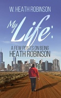 Cover: My Life - AUSTIN MACAULEY PUBLISHERS LTD