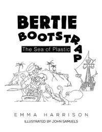 Enlarge image Cover: Bertie Bootstrap - AUSTIN MACAULEY PUBLISHERS LTD