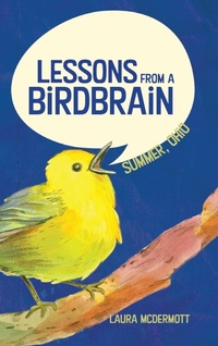 Enlarge image Cover: Lessons from a Birdbrain - Laura McDermott