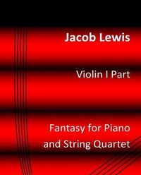 Enlarge image Cover: Fantasy for Piano and String Quartet - Lioness Writing Ltd