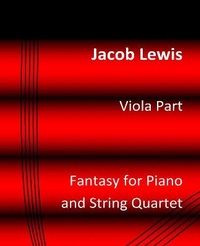 Enlarge image Cover: Fantasy for Piano and String Quartet - Lioness Writing Ltd
