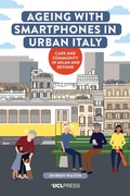 Cover: Ageing with Smartphones in Urban Italy - UCL Press