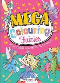 Enlarge image Cover: Mega Colouring Fairies - Bookoli Limited