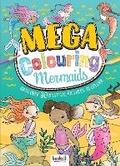 Cover: Mega Colouring Mermaids - Bookoli Limited