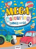 Cover: Mega Colouring Things That Go - Bookoli Limited