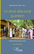 Cover: Le droit &eacute;lectoral guin&eacute;en. Nouvelle &eacute;dition - Harmattan Guin&eacute;e