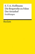Cover: Die Bergwerke zu Falun. Der Artushof - Reclam
