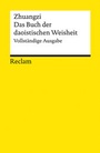 Cover: Zhuangzi. Das Buch der daoistischen Weisheit - Reclam