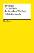 Cover: Zhuangzi. Das Buch der daoistischen Weisheit - Reclam