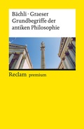 Cover: Grundbegriffe der antiken Philosophie - Reclam