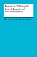 Cover: Basistexte Philosophie. Band 1: Erkenntnis- und Wissenschaftstheorie - Reclam
