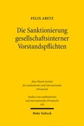 Abbildung von: Die Sanktionierung gesellschaftsinterner Vorstandspflichten - Mohr Siebeck