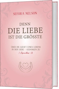 Enlarge image Cover: Denn die Liebe ist die grösste - Gerth Medien