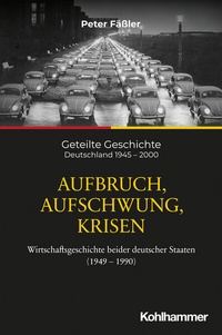 Abbildung von: Aufbruch, Aufschwung, Krisen - Kohlhammer