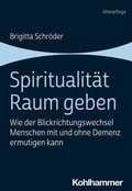 Cover: Spiritualit&auml;t Raum geben - Kohlhammer