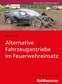 Abbildung: "Alternative Fahrzeugantriebe im Feuerwehreinsatz"