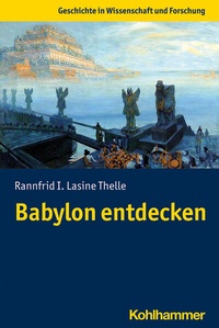 Abbildung von: Babylon entdecken - Kohlhammer