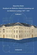 Cover: Handbuch der Badischen St&auml;ndeversammlung und des Badischen Landtags 1819-1933 - Kohlhammer
