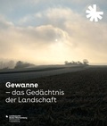 Cover: Gewanne - Das Ged&auml;chtnis der Landschaft - Kohlhammer