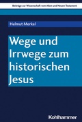 Cover: Wege und Irrwege zum historischen Jesus - Kohlhammer