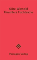 Cover: Himmlers Fischteiche - Passagen