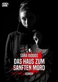 Cover: DAS HAUS ZUM SANFTEN MORD - BookRix