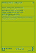 Cover: Raubkunst und Restitution - Zwischen Kolonialzeit und Washington Principles - Nomos