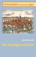 Cover: Dinkelsb&uuml;hl Geschichte light - Books on Demand